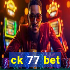 ck 77 bet